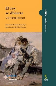 Portada de “El rey se divierte”, de Victor Hugo
