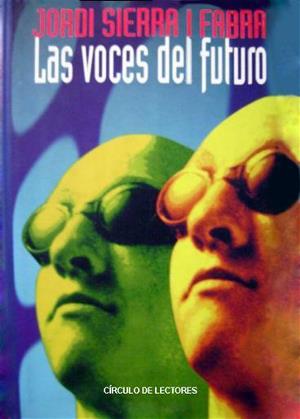 “Las voces del futuro”, de Jordi Sierra i Fabra