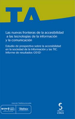 Las nuevas fronteras de la accesibilidad a las tecnologías de la información y la comunicación