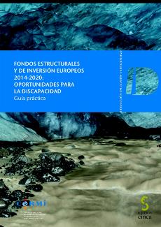 Portada de la publicación "Fondos Estructurales y de Inversión Europeos 2014-2020:Oportunidades para la discapacidad"