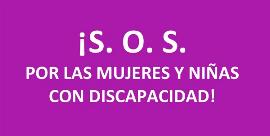 S.O.S por las mujeres y niñas con discapacidad