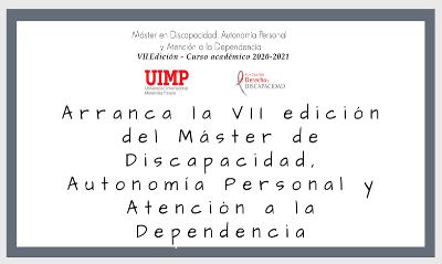 Arranca la VII edición del Máster de Discapacidad, Autonomía Personal y Atención a la Dependencia