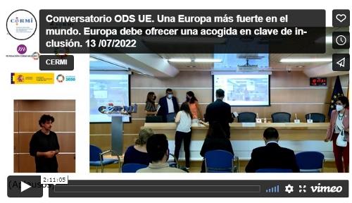 Imagen que da paso a la Grabación audiovisual accesible del Conversatorio ODS UE. Una Europa más fuerte en el mundo. Europa debe ofrecer una acogida en clave de inclusión