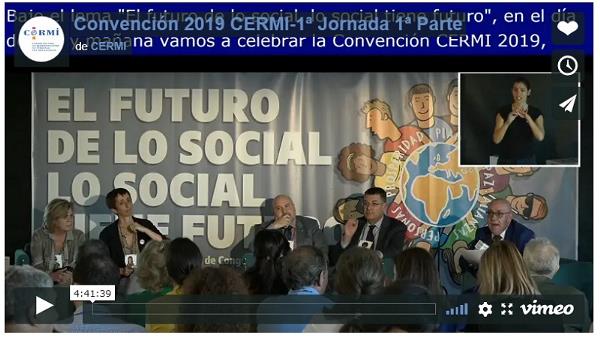 Imagen que da paso a la Grabación audiovisual de la Convención CERMI 2019 'El futuro de lo social (lo social tiene futuro)' 1ª jornada, 1ª parte