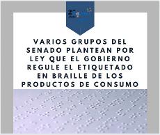 Varios grupos del Senado plantean por Ley que el Gobierno regule el etiquetado en braille de los productos de consumo