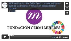 Imagen que da paso a la Grabación audiovisual accesible del XXXI webinario “No Estás Sola”. La educación sexual de las mujeres y niñas con discapacidad