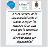 El Foro Europeo de la Discapacidad insta al Senado a seguir los criterios de la ONU para que la eutanasia no suponga discriminación por discapacidad