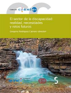 Portada de la publicación "El sector de la discapacidad: realidad, necesidades y retos futuros. Análisis de la situación de la población con discapacidad y de las entidades del movimiento asociativo y