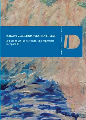 Portada de 'Europa: Construyendo inclusión - La Europa de las personas, una esperanza compartida'