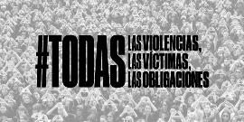 Todas las violencias, todas las víctimas, todas las obligaciones