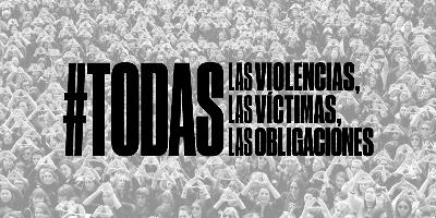 Todas las violencias, todas las víctimas, todas las obligaciones